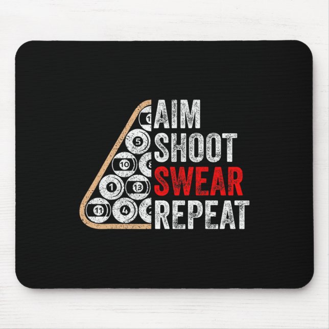 Aim Shoot Swear Repeat Funny Billiards Bassäng Pla Musmatta (Framsidan)