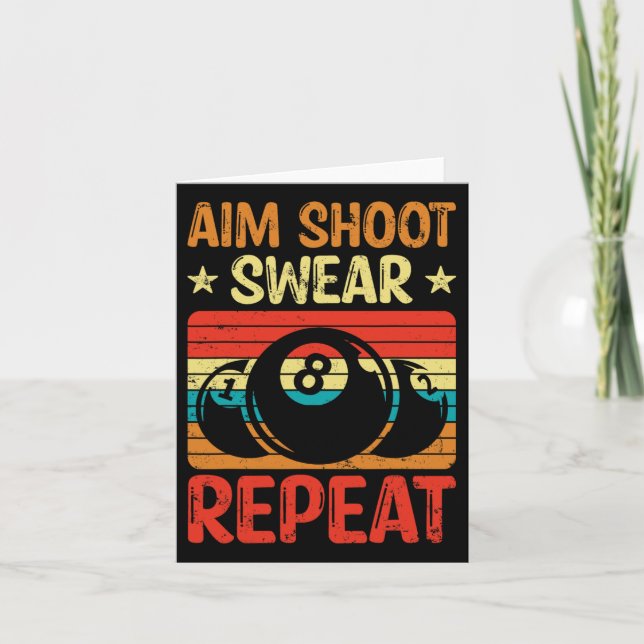 Aim Shoot Swear Repeat I Bassäng Billiard I Snooke Kort (Framsida)