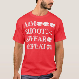 Aim Shoot Swear Repeat Ice Hockey T Shirt