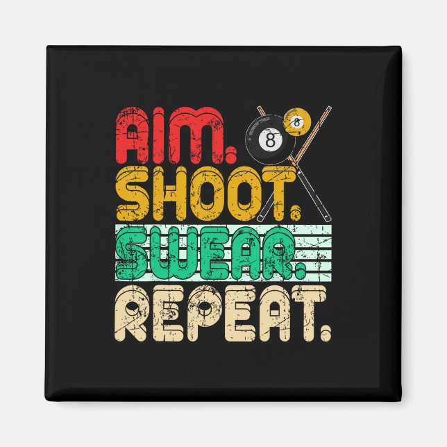 Aim Shoot Swear Repeat Retro Snooker Gift Billiard Magnet (Framsidan)