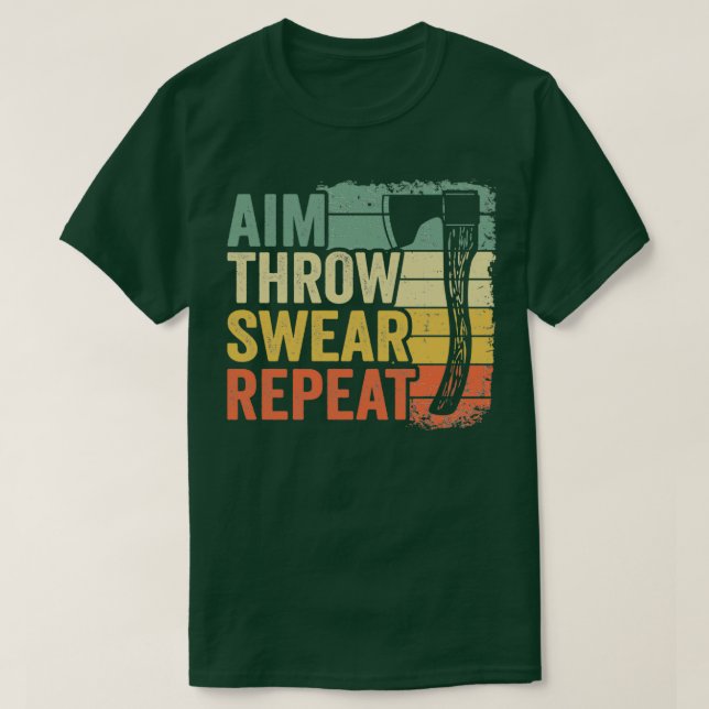Aim Throw Swear Repeat Ax Throwing Gift Funny T Shirt (Design framsida)
