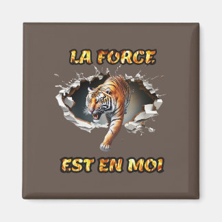 Aimant La Force est en moi Magnet