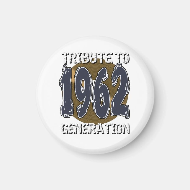 Aimant Tribute to 1962 generation anniversaire Magnet (Framsidan)