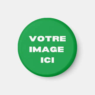 Aimant - Votre image ici - personnalisée Magnet