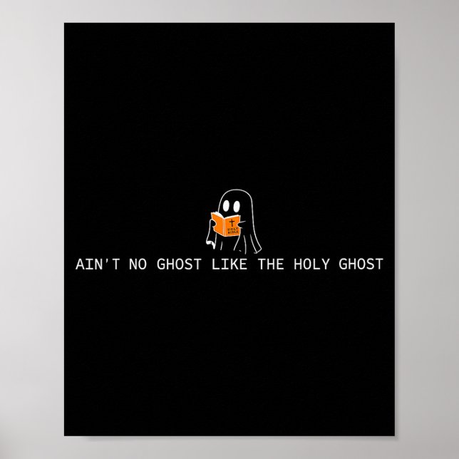 Ain’t No Ghost Like The Holy Ghost Christian Hallo Poster (Framsidan)
