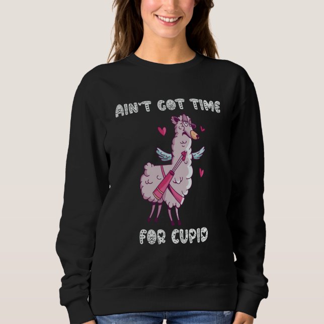 Ain't Got Time For Cupid  Valentine's Day Romance  T Shirt (Framsida)