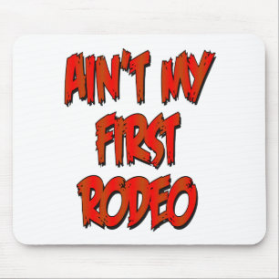 Aint min första Rodeo Musmatta
