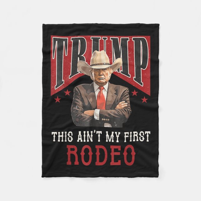 Aint My First Rodeo Shirt Western Cowboy Funny Tru Fleecefilt (Framsidan)