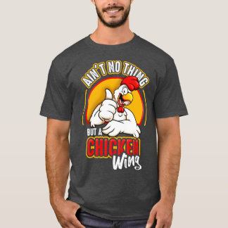Aint No but A Chicken Vinge T Shirt