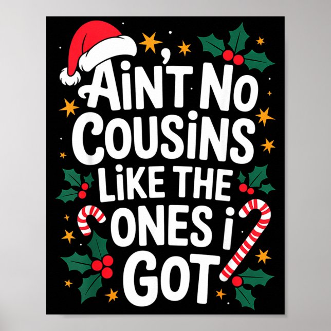 Ain't No Cousins Like The Ones I Got Matching Chri Poster (Framsidan)