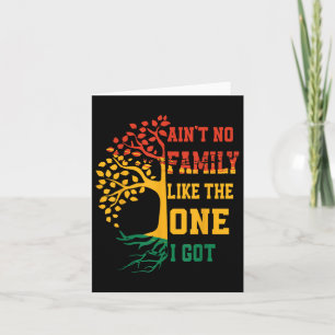 Aint no Family like One I Har Family Reunion M Kort