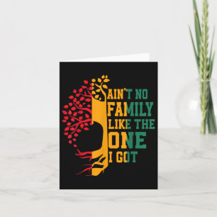Aint no Family like One I Har Family Reunion M Kort