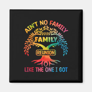 Aint no Family like One I Har Funny Family Reu Magnet