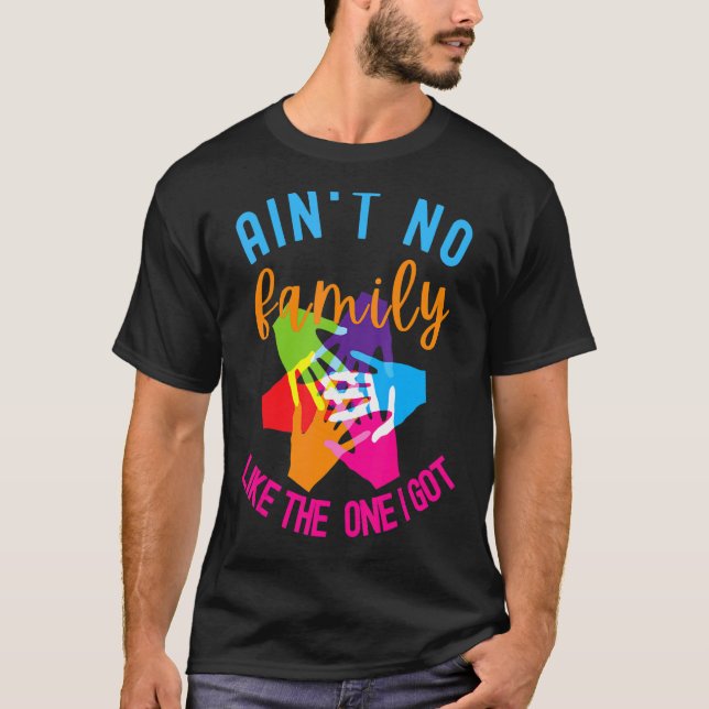 Aint no Family like One I Har Tie Dye Family R T Shirt (Framsida)