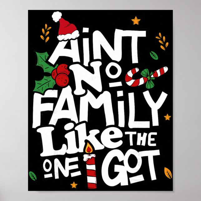 Ain't No Family Like The One I Got Matching Family Poster (Framsidan)