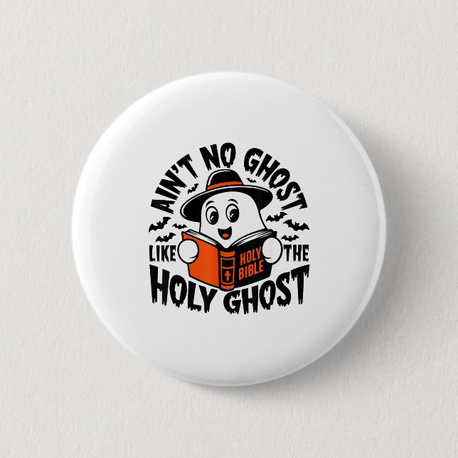 Ain't No Ghost Like The Holy Ghost Christian Hallo Knapp (Framsida)