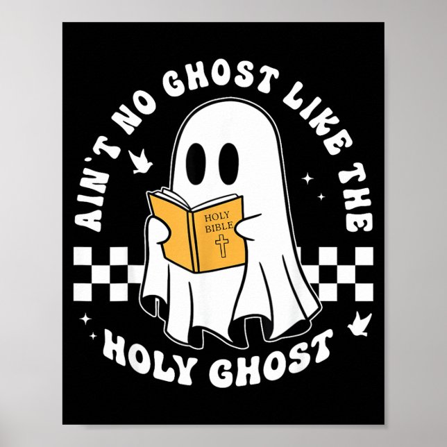 Aint No Ghost Like The Holy Ghost Funny Christian  Poster (Framsidan)