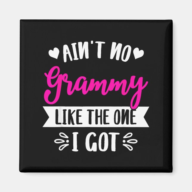Ain't No Grammy Like The One I Got Family Reunion  Magnet (Framsidan)