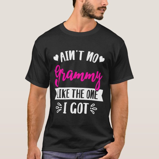 Ain't No Grammy Like The One I Got Family Reunion  T Shirt (Framsida)