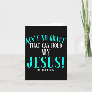 Aint no Grave som kan hålla Jesus Påsk Tom Tom Kort