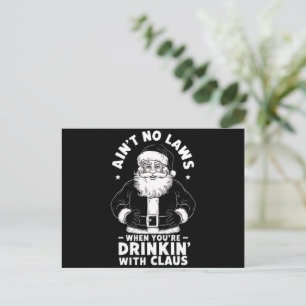 Aint No Laws när du dricker Claus Jesus Helg Vykort