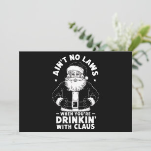 Aint No Laws när du dricker Claus Jesus Julkort