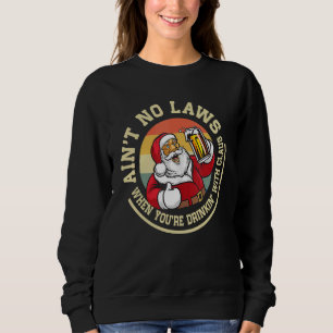 Aint No Laws när du dricker Claus Jesus T Shirt