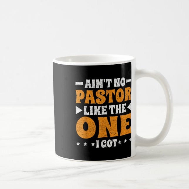 Aint no Pastor like the One I Har Kaffemugg (Höger)
