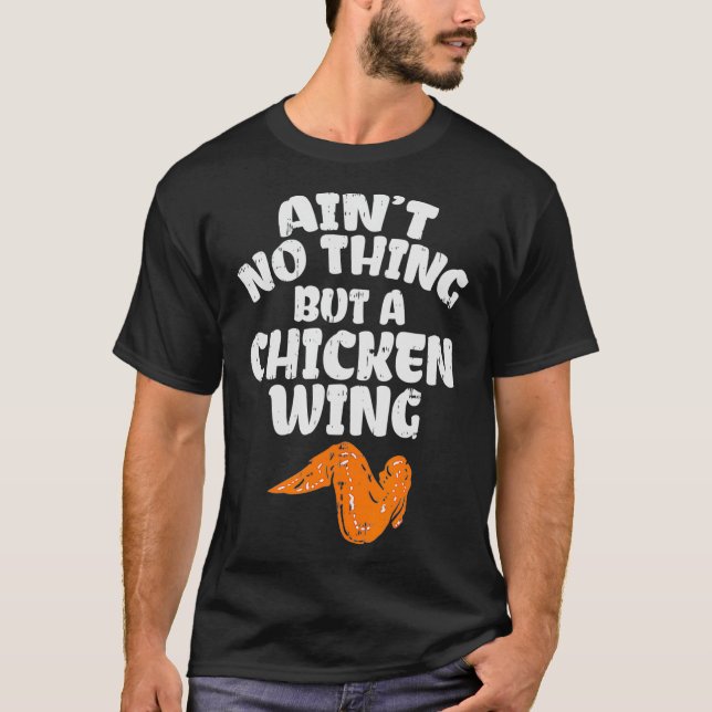 Aint No Sak men A Chicken Vinge for Chicken T Shirt (Framsida)