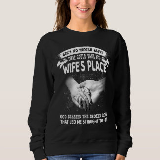 Aint No Woman Alive som kan ta mina fruar Ställe T Shirt