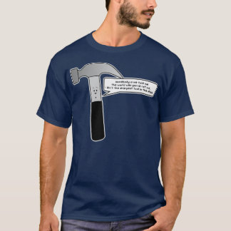 aint the sharpest tool in the shed t shirt