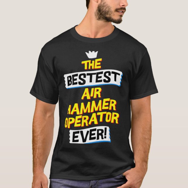 Air Hammer Operator, Funny Job Occupation  T Shirt (Framsida)