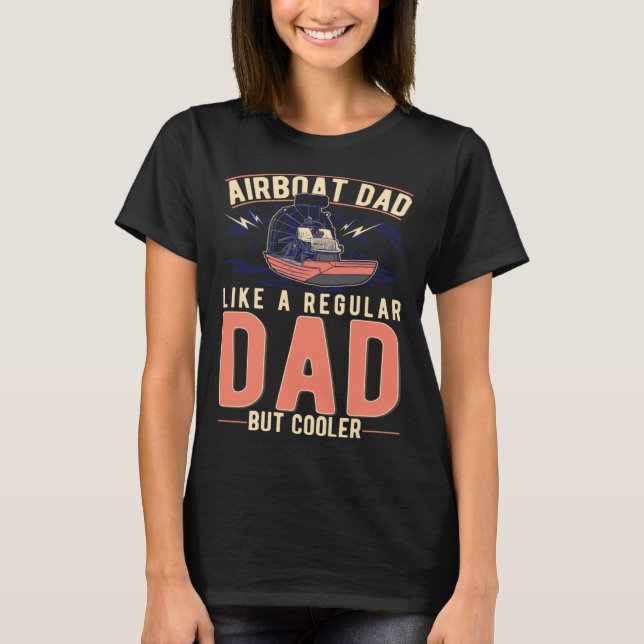 Airboat Dad Swamp Boat Father T Shirt (Framsida)