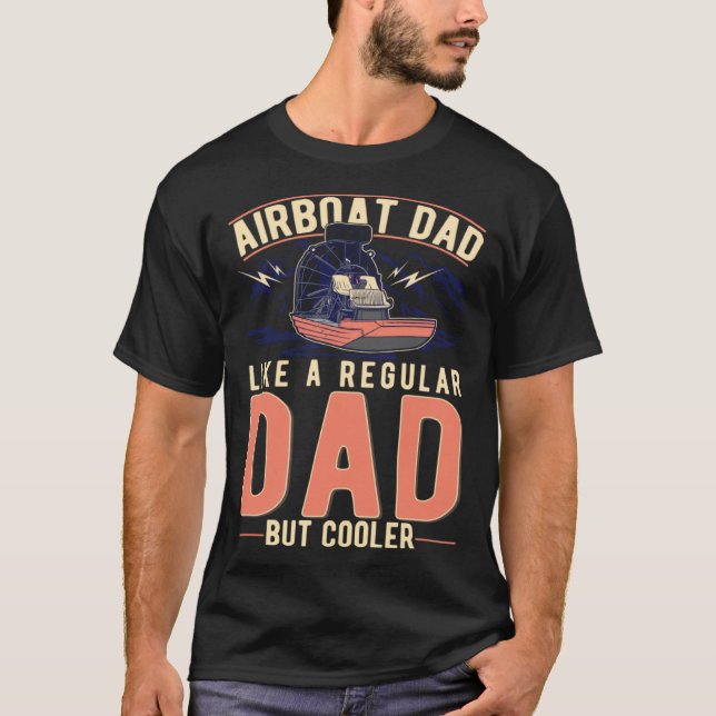 Airboat Dad Swamp Boat Father T Shirt (Framsida)