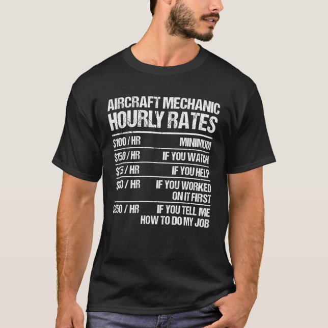 Aircraft Mechanic Hourly Rates Fix Airplanes T Shirt (Framsida)