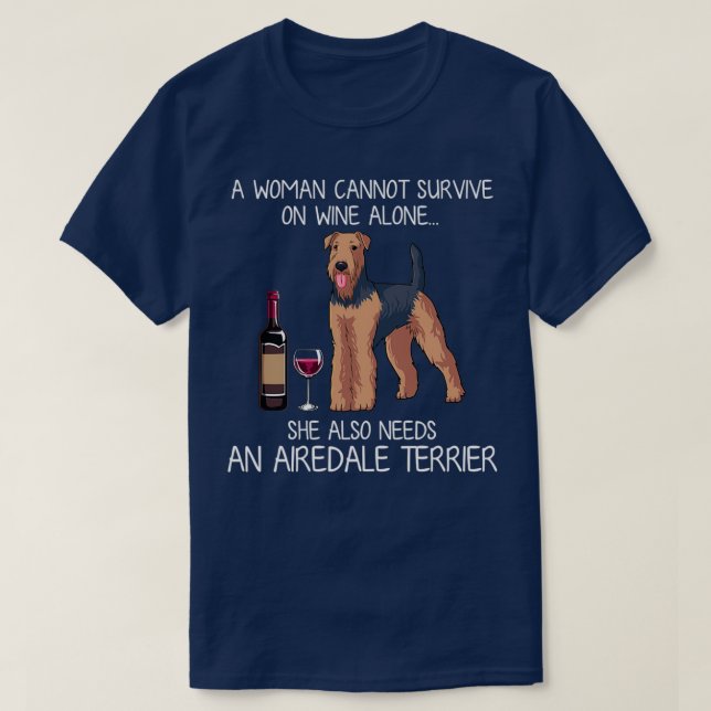 Airedale Terrier and wine Funny dog  T Shirt (Design framsida)