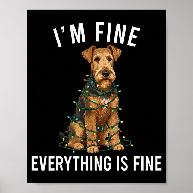Airedale Terrier Christmas I'm Fine Everything Is  Poster (Framsidan)