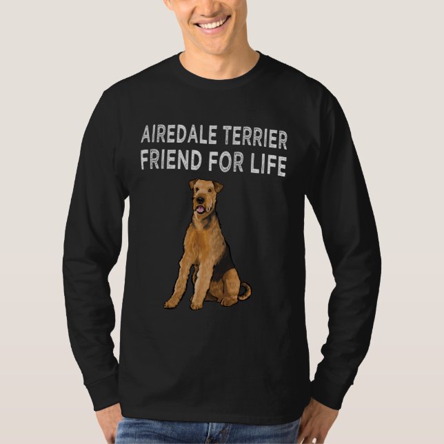 Airedale Terrier Friend For Life Dog  Friendship T Shirt (Framsida)
