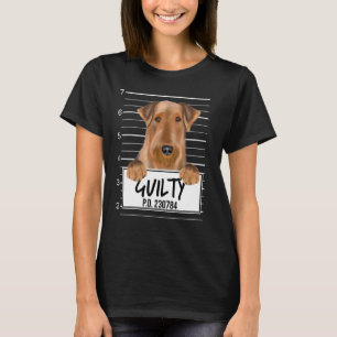 Airedale Terrier Mugshot Guilty Hund T Shirt