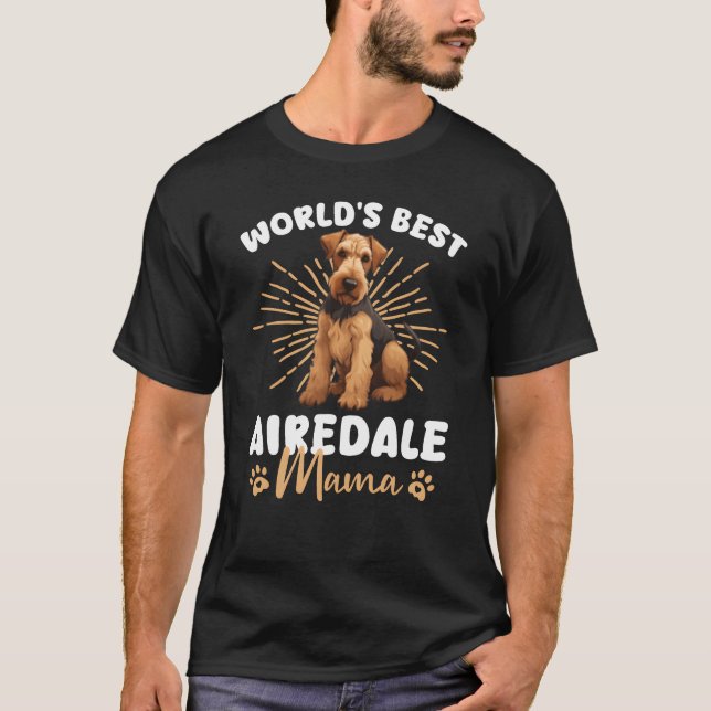 Airedaleerrier Dog Airedale Mama friend T Shirt (Framsida)