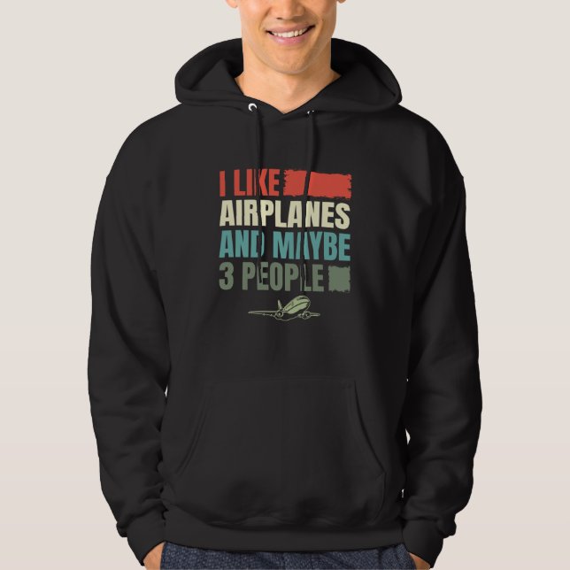 Airplane I Like Airplanes Pilot Aviation Hoodie (Framsida)