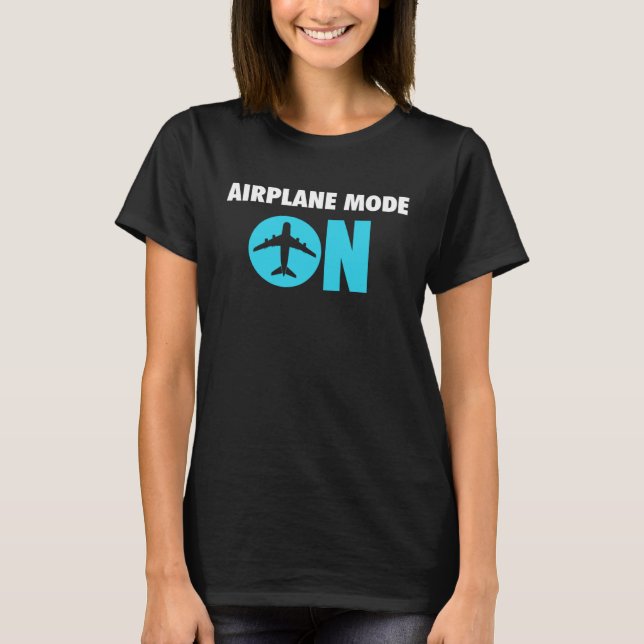 Airplane Mode On Plane Pilot Flight Attendant Avia T Shirt (Framsida)