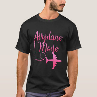 Airplane Mode Traveling Vacation For T Shirt
