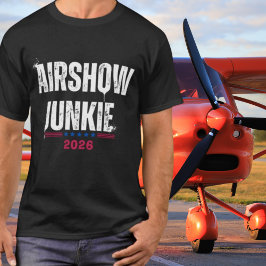 ‘AIRSHOW JUNKIE’ Typografi, Luftfart, Anpassat år T Shirt