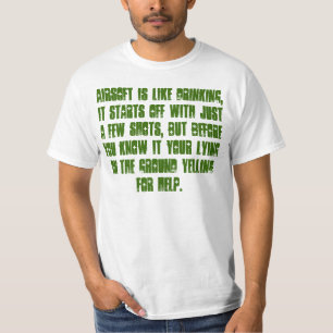 Airsoft är a bet något liknande som dricker… t-shirt