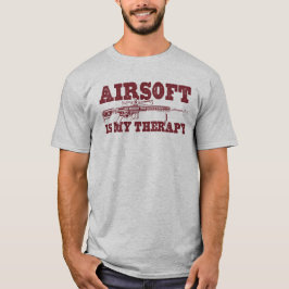 Airsoft Is My Therapy T Shirt
