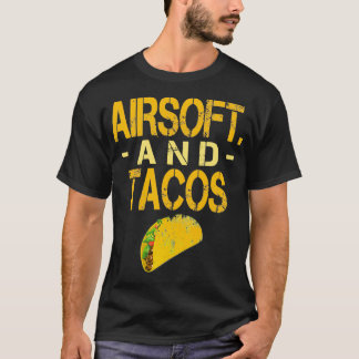 Airsoft och Tacos Funny T Shirt