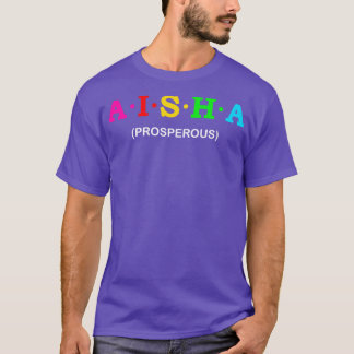 Aisha Prosperous T Shirt
