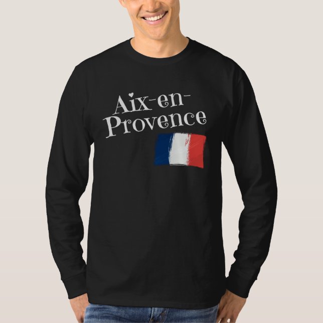 Aix En Provence France Flag French City of Aix En  T Shirt (Framsida)