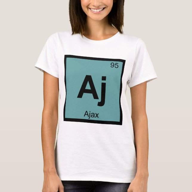 Aj - Ajax Grekisk kemi Periodiska systemets symbol T Shirt (Framsida)